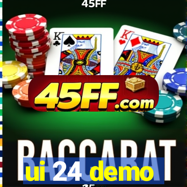 ui 24 demo